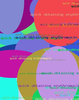 QUICK OBTAINING ERHYTHROMYCIN