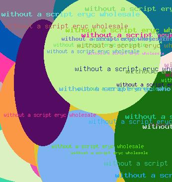 Without a script eryc wholesale